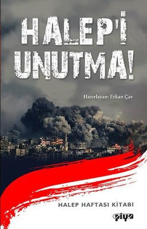 Halep'i Unutma! | Piya