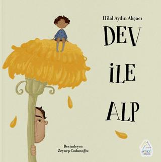 Dev ile Alp | Mahlas Çocuk Yayınları (Ciltsiz)  - Resim 1