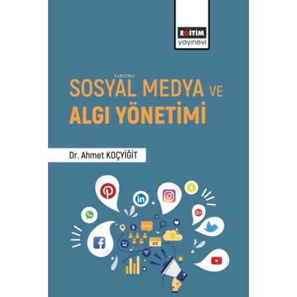 Sosyal Medya ve Algı Yönetimi | Eğitim Yayınevi (İnce Kapak)