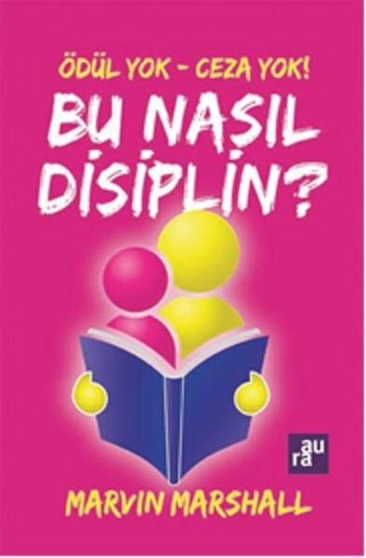 Ödül Yok - Ceza Yok ! Bu Nasıl Disiplin? | Aura (İnce Kapak)