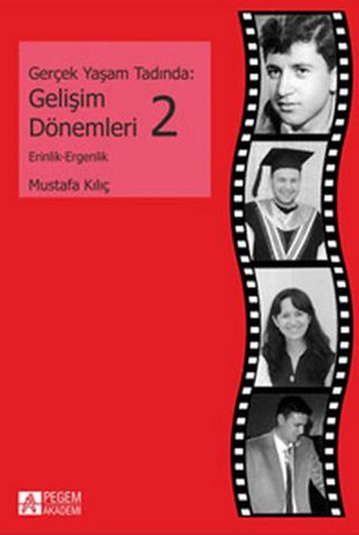 Gerçek Yaşam Tadında: Gelişim Dönemleri - 2 | Pegem Akademi Yayıncılık (Ciltsiz)