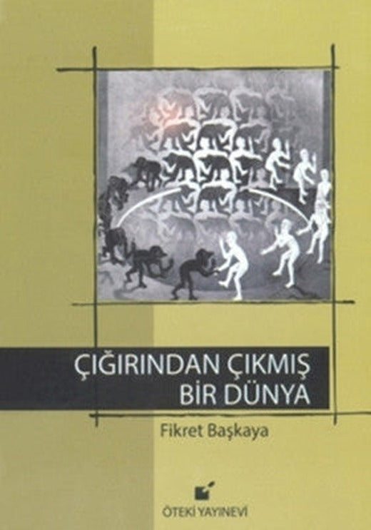 Çığrından Çıkmış Bir Dünya | Öteki Yayınevi