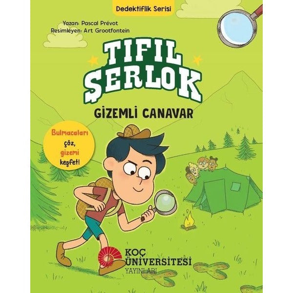 Tıfıl Şerlok Gizemli Canavar - Dedektiflik Serisi | Koç Üniversitesi Yayınları (İnce Kapak)