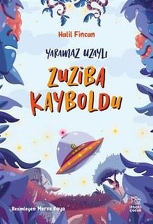 Zuziba Kayboldu-Yaramaz Uzaylı 2 | İthaki Çocuk (İnce Kapak)