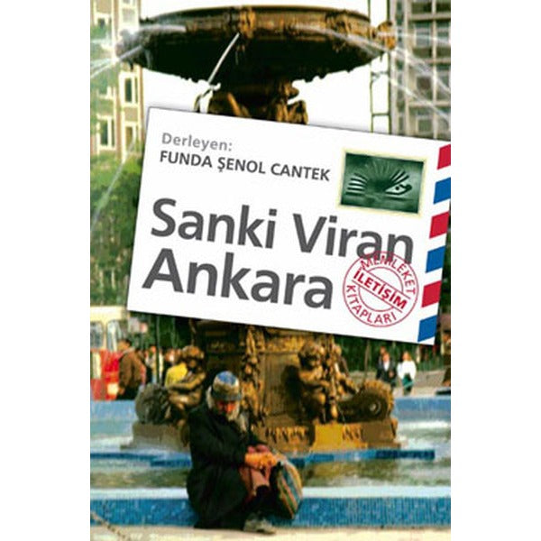 Sanki Viran Ankara | İletişim Yayınları