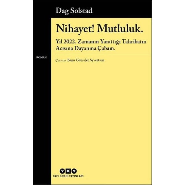 Nihayet! Mutluluk | Yapı Kredi Yayınları (İnce Kapak)
