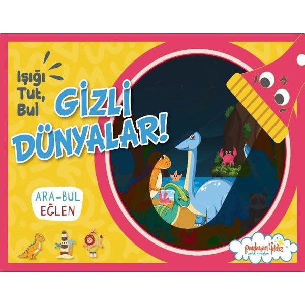 Işığı Tut, Bul Gizli Dünyalar!