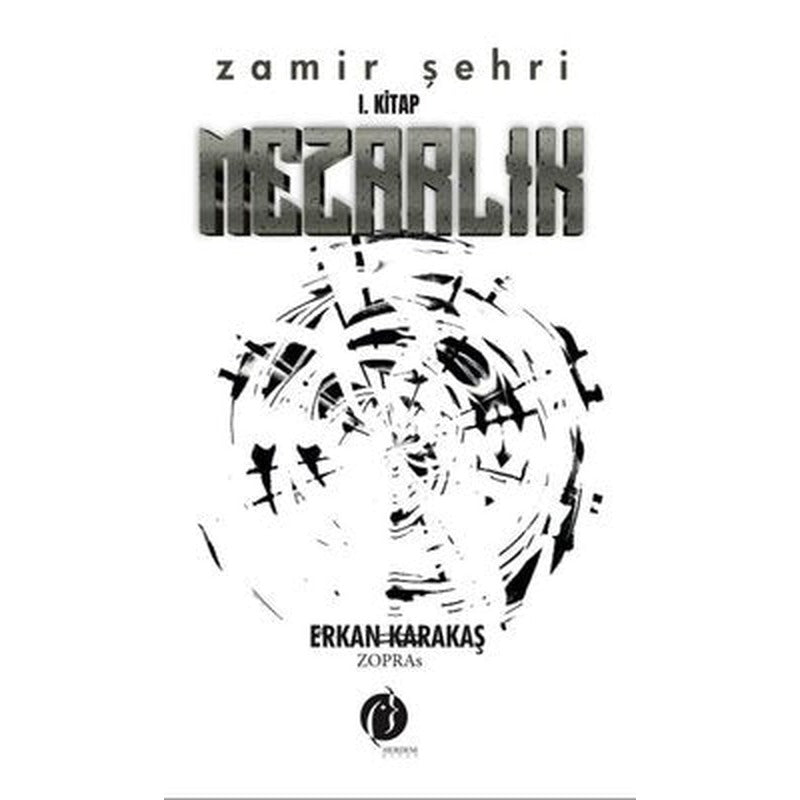 Mezarlık - Zamir Şehri 1. Kitap | Herdem Kitap