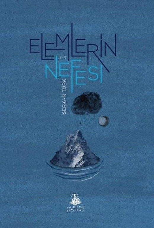 Elemlerin Nefesi | Yitik Ülke Yayınları (İnce Kapak)