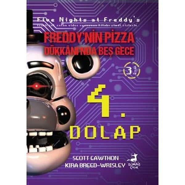 Freddy'nin Pizza Dükkanı'nda Beş Gece 3. Kitap - 4. Dolap | Olimpos Çocuk (İnce Kapak)