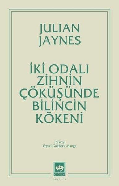 İki Odalı Zihnin Çöküşünde Bilincin Kökeni | Ötüken Neşriyat (İnce Kapak)  - Resim 1