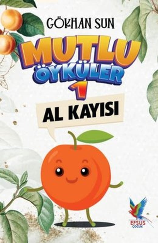 Mutlu Öyküler 1 - Al Kayısı | Efsus