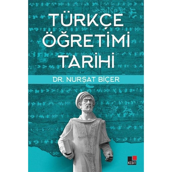 Türkçe Öğretimi Tarihi | Kesit Yayınları (İnce Kapak)