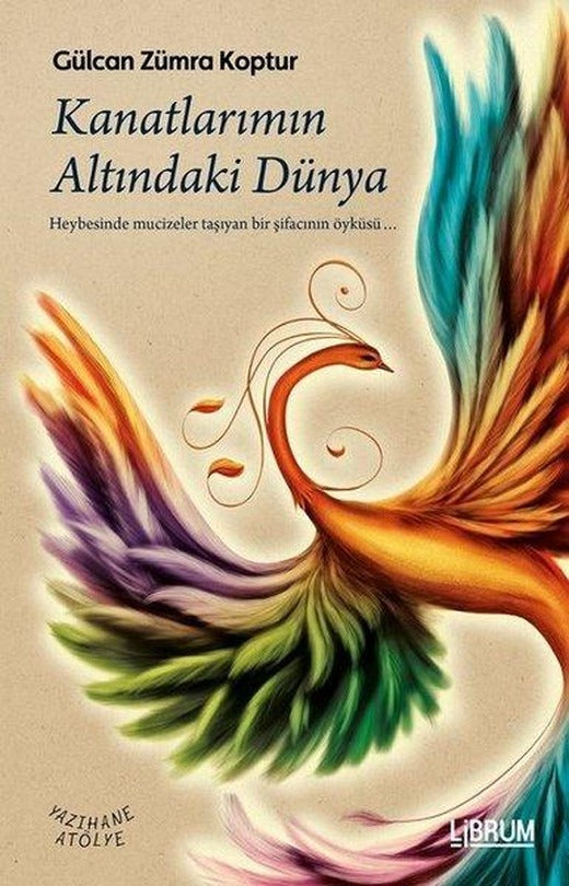 Kanatlarımın Altındaki Dünya | Librum Kitap (İnce Kapak)
