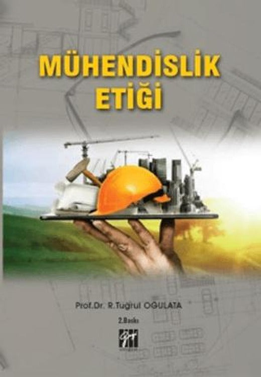 Mühendislik Etiği | Gazi Kitabevi (Ciltsiz)