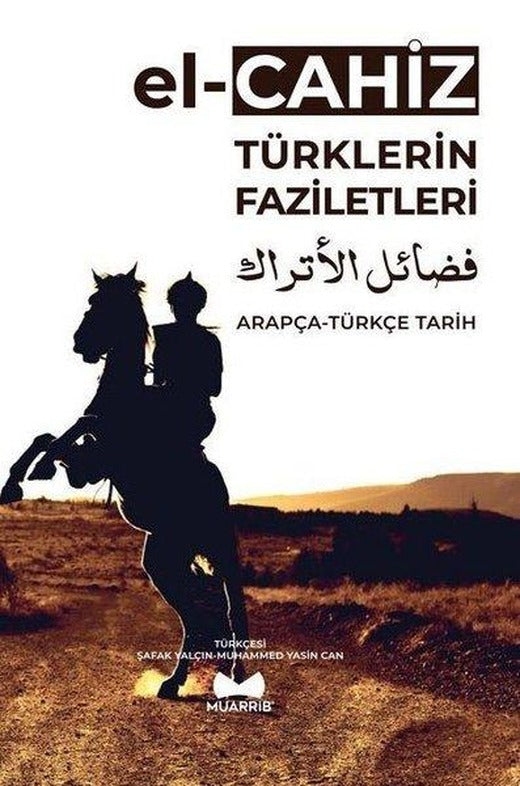 Türklerin Faziletleri Arapça - Türkçe Tarih | Muarrib (İnce Kapak)