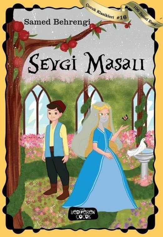 Sevgi Masalı - Çocuk Klasikleri 16 | Yediveren Çocuk (İnce Kapak)