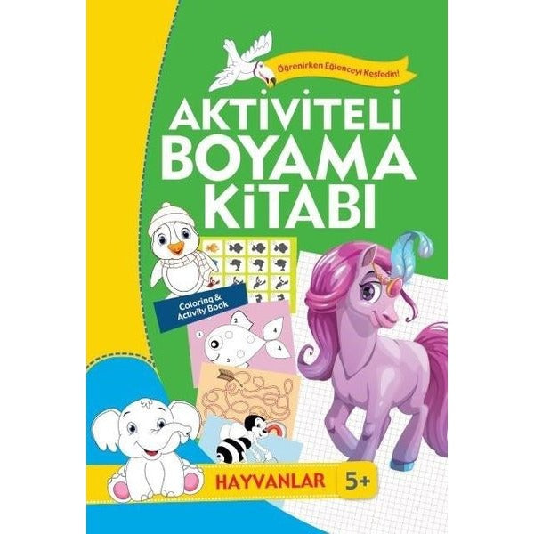 Aktiviteli Boyama Kitabı 5 Yaş - Hayvanlar Yeşil Kitap | Koloni Çocuk (Ciltsiz)