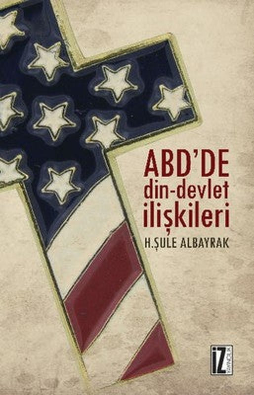 ABD'de Din-Devlet İlişkileri | İz Yayıncılık