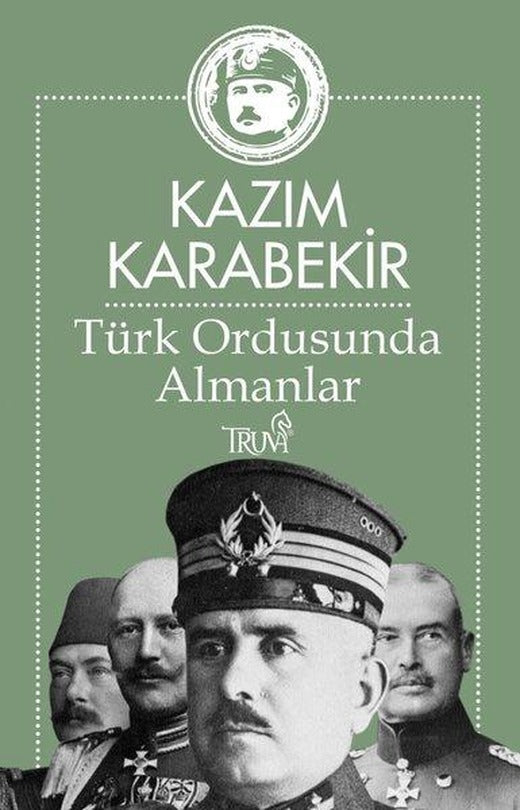 Türk Ordusunda Almanlar | Truva Yayınları (İnce Kapak)