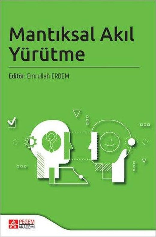 Mantıksal Akıl Yürütme | Pegem Akademi Yayıncılık (İnce Kapak)