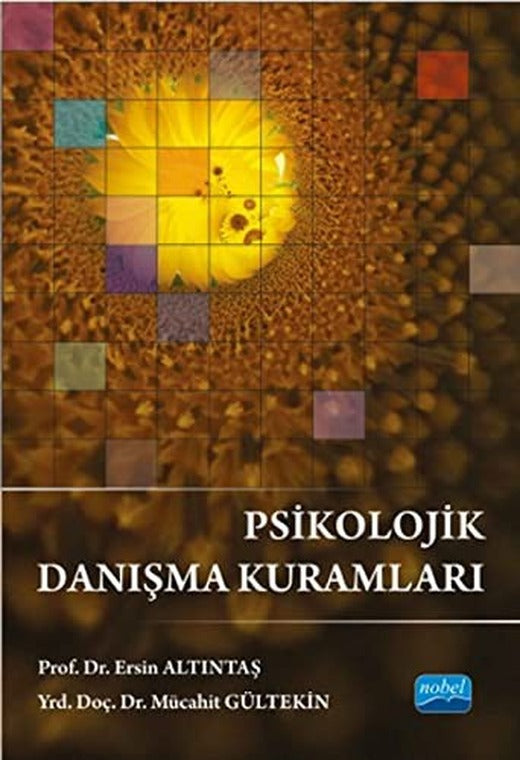 Psikolojik Danışma Kuramları | Nobel Akademi Yayıncılık