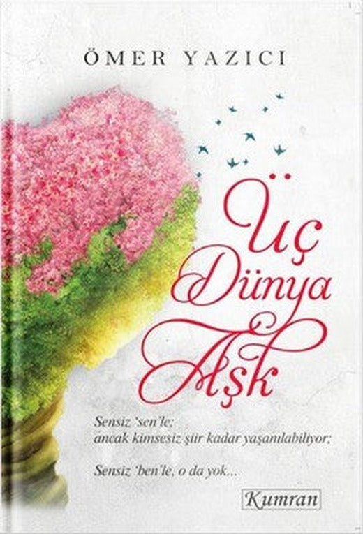 Üç Dünya Aşk | Kumran