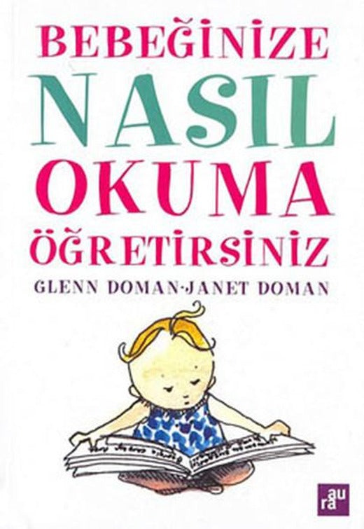 Bebeğinize Nasıl Okuma Öğretirsiniz | Aura - Anne - Baba - Çocuk Dizisi (İnce Kapak)