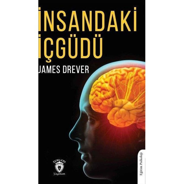 İnsandaki İçgüdü | Dorlion Yayınları (Ciltsiz)