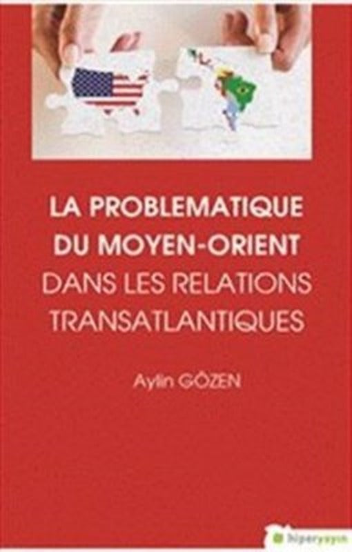 La Problematique Du Moyen-Orient Dans Lens Relations Translantiques | Hiperlink