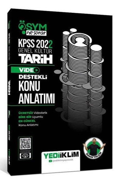 2022 KPSS Genel Kültür ÖSYM Ne Sorar Tarih Video Destekli Konu Anlatımı | Yediiklim Yayınları (İnce Kapak)