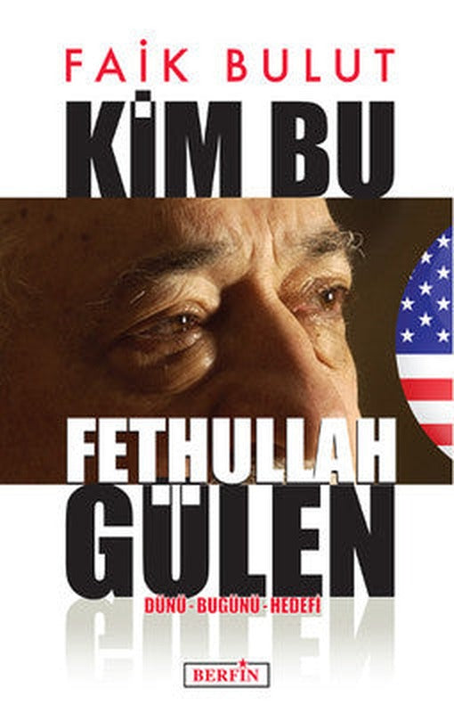 Kim Bu Fethullah Gülen | Berfin Yayınları