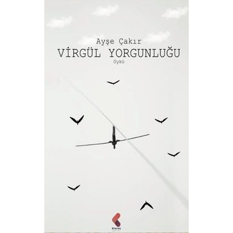 Virgül Yorgunluğu | Klaros Yayınları