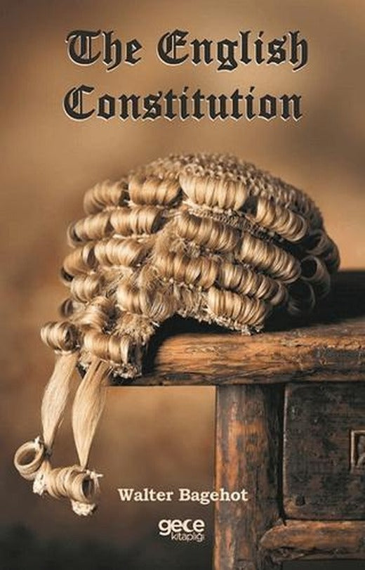 The English Constitution | Gece Kitaplığı (Ciltsiz)
