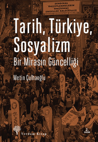 Bir Mirasın Güncelliği Tarih Türkiye Sosyalizm | Yordam Kitap