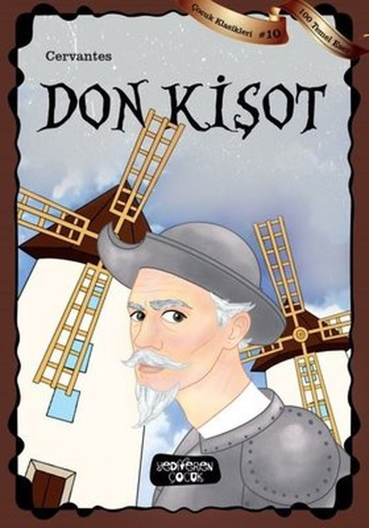 Don Kişot-Çocuk Klasikleri 10 | Yediveren Çocuk