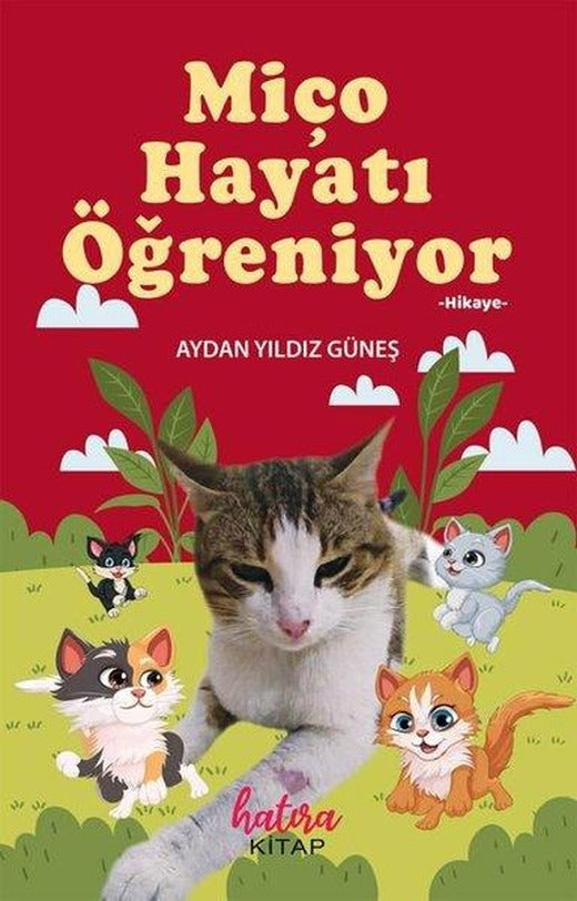 Miço Hayatı Öğreniyor | Hatıra Kitap (İnce Kapak)