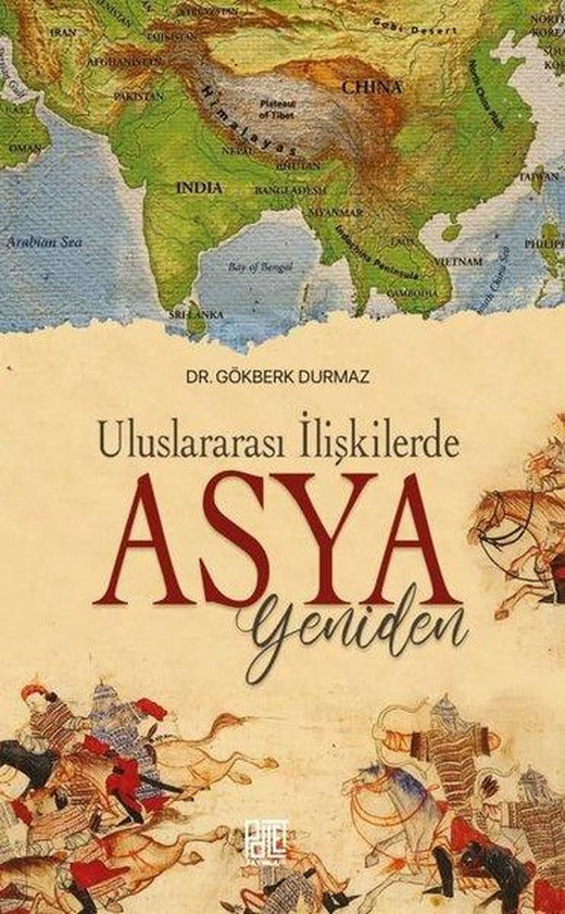 Asya Yeniden - Uluslararası İlişkilerde | Palet Yayınları (İnce Kapak)