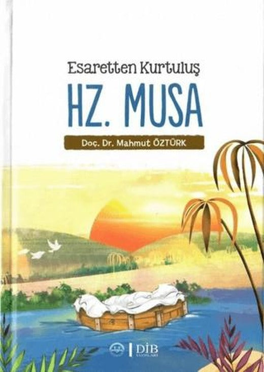 Esaretten Kurtuluş Hz. Musa | Diyanet İşleri Başkanlığı (Ciltsiz)