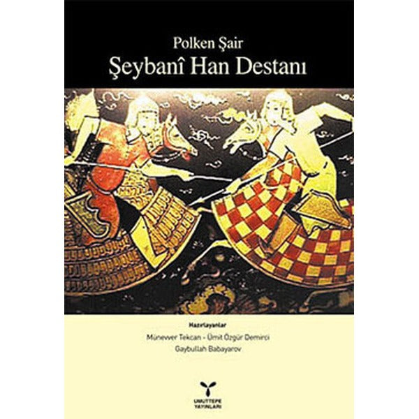 Polken Şair Şeybani Han Destanı | Umuttepe Yayınları (Ciltsiz)