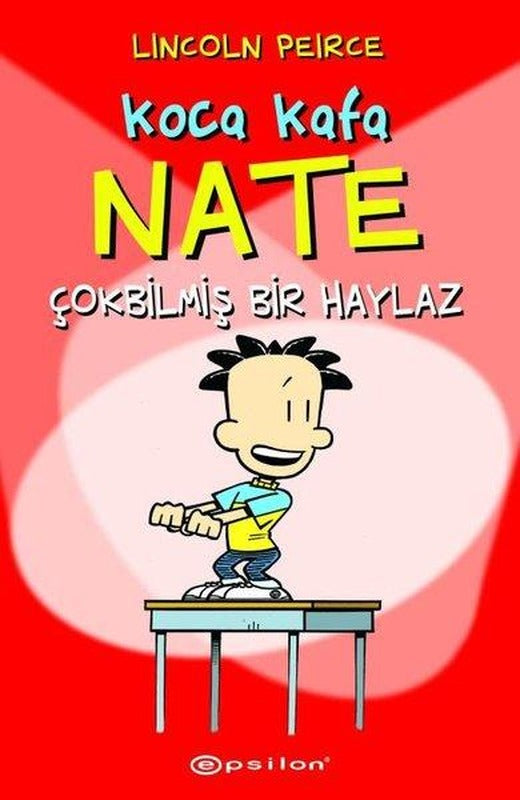Koca Kafa Nate Çokbilmiş Bir Haylaz | Epsilon Yayınevi (İnce Kapak)