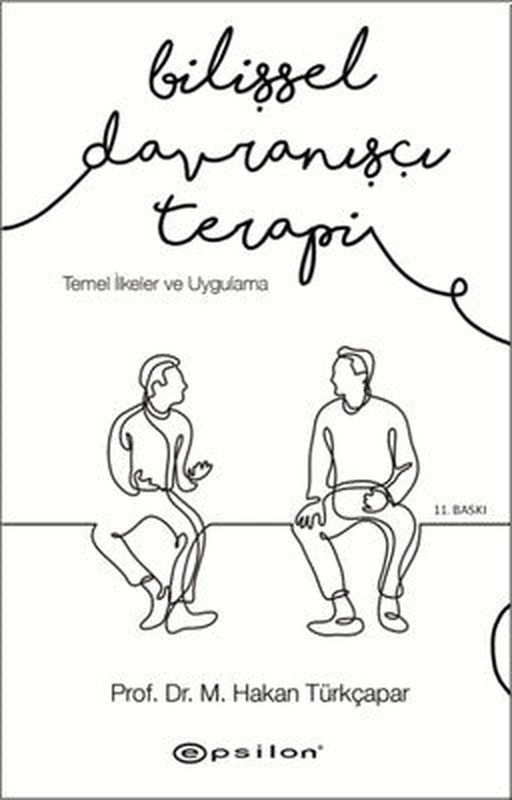Bilişsel Davranışçı Terapi-Temel İlkeler ve Uygulama | Epsilon Yayınevi