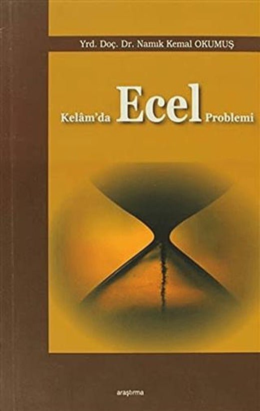 Kelam’da Ecel Problemi | Araştırma Yayınları (Ciltsiz)
