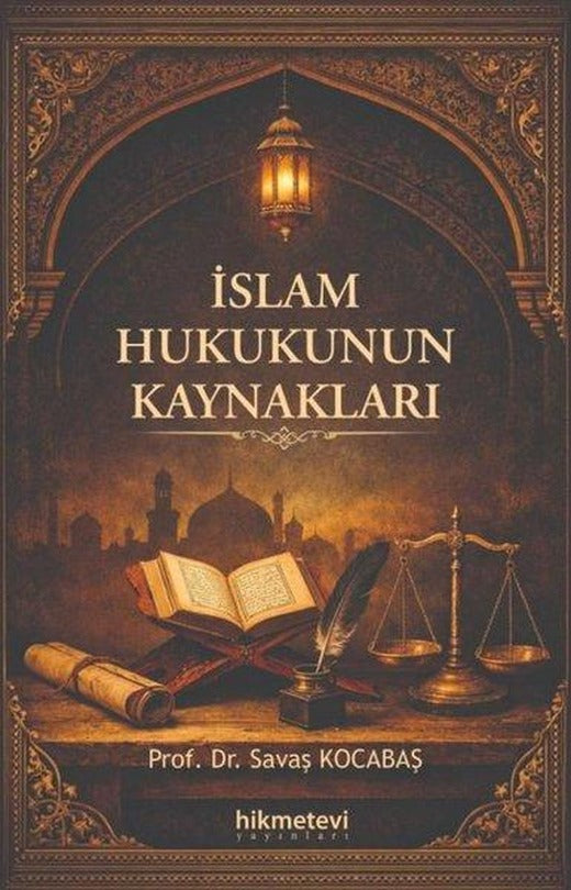İslam Hukukunun Kaynakları | Hikmetevi Yayınları (İnce Kapak)
