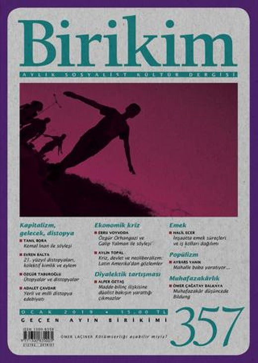 Birikim Aylık Sosyalist Kültür Dergisi Sayı: 357 Ocak 2019 | Birikim Yayınları (Ciltsiz)