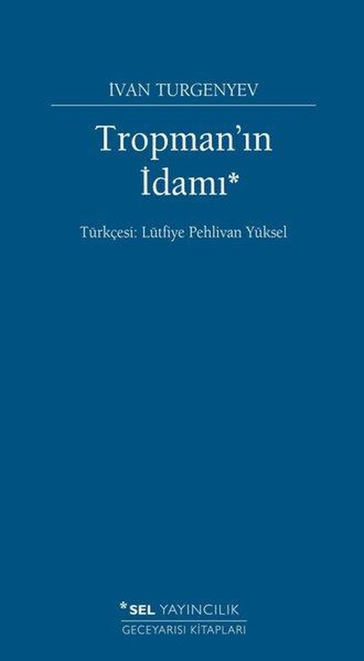 Tropman'ın İdamı | Sel Yayıncılık (İnce Kapak)