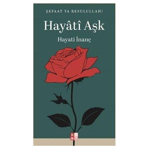 Hayati Aşk | Babıali Kültür - BKY (İnce Kapak )