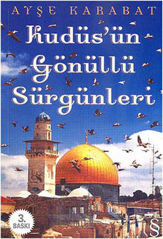 Kudüs'ün Gönüllü Sürgünleri | Everest Yayınları