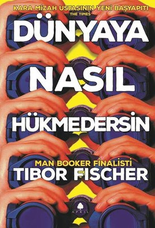 Dünyaya Nasıl Hükmedersin | April Yayıncılık