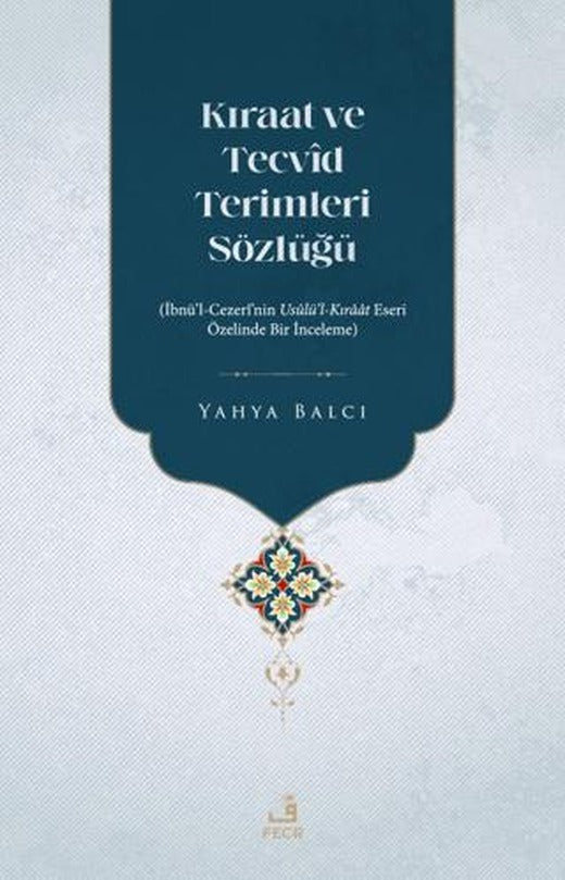 Kıraat ve Tecvid Terimleri Sözlüğü